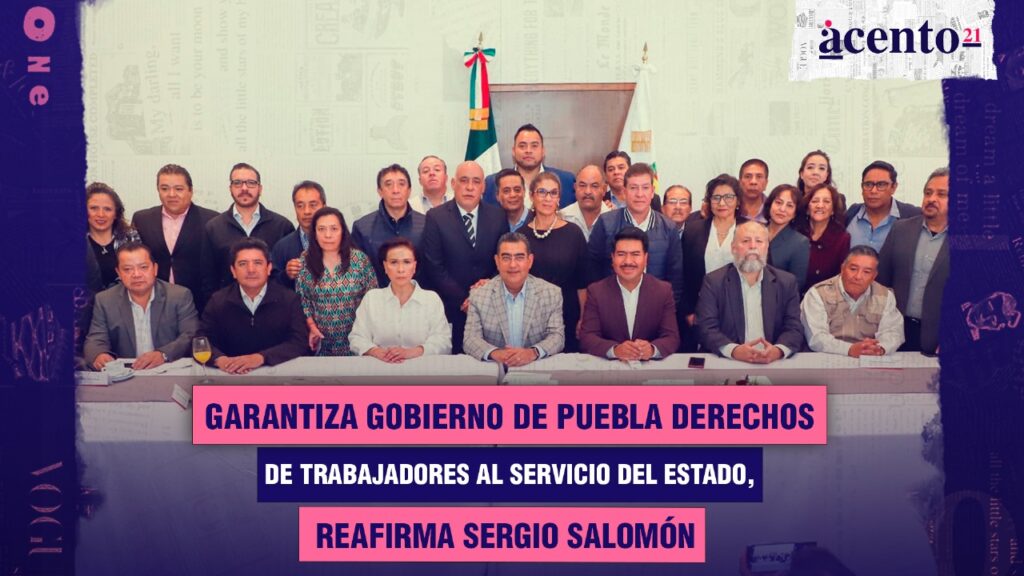 Garantiza Gobierno De Puebla Derechos De Trabajadores Al Servicio Del