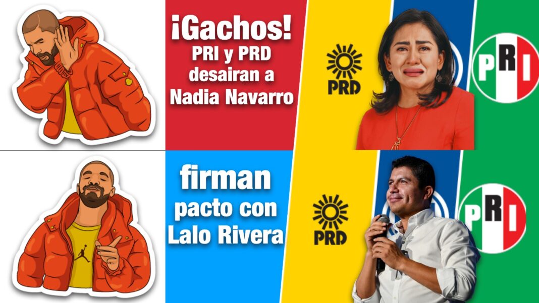 ¡Gachos! PRI y PRD desairan a Nadia Navarro; firman pacto con Eduardo Rivera.