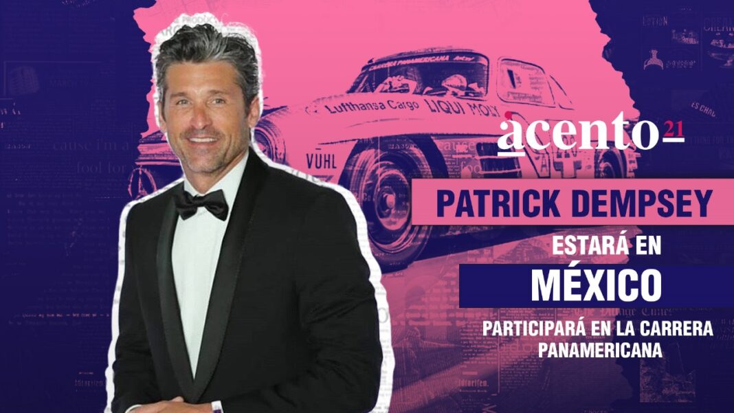 Patrick Dempsey estará en México; participará en la Carrera Panamericana.