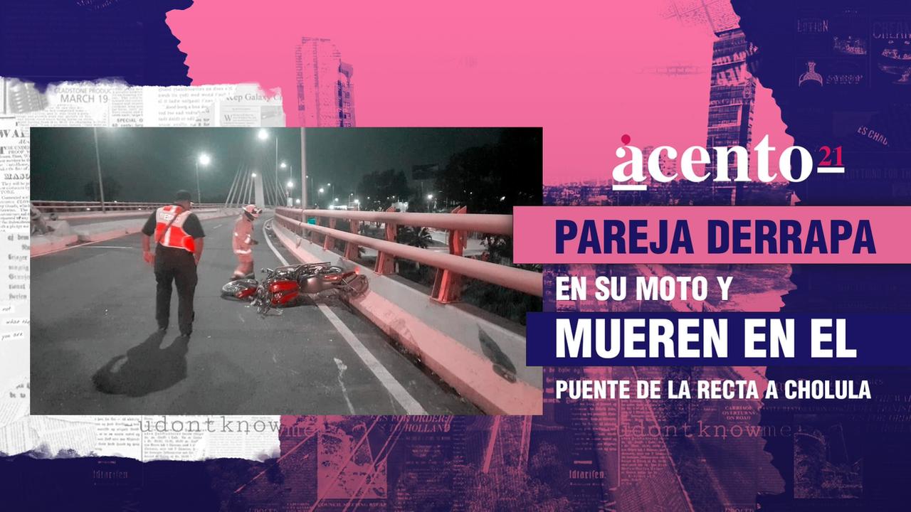 Pareja derrapa en su moto y muere en el puente de la Recta a Cholula