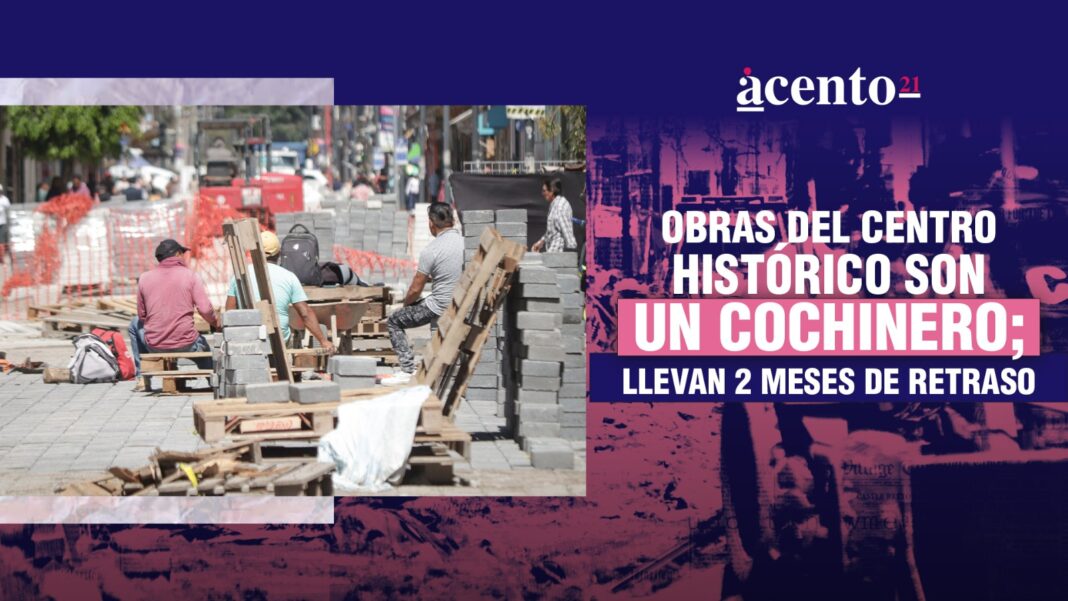 Obras del Centro Histórico de Puebla