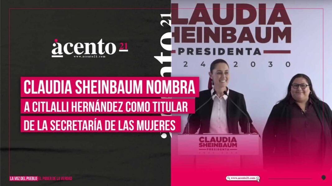 Claudia Sheinbaum nombra a Citlalli Hernández