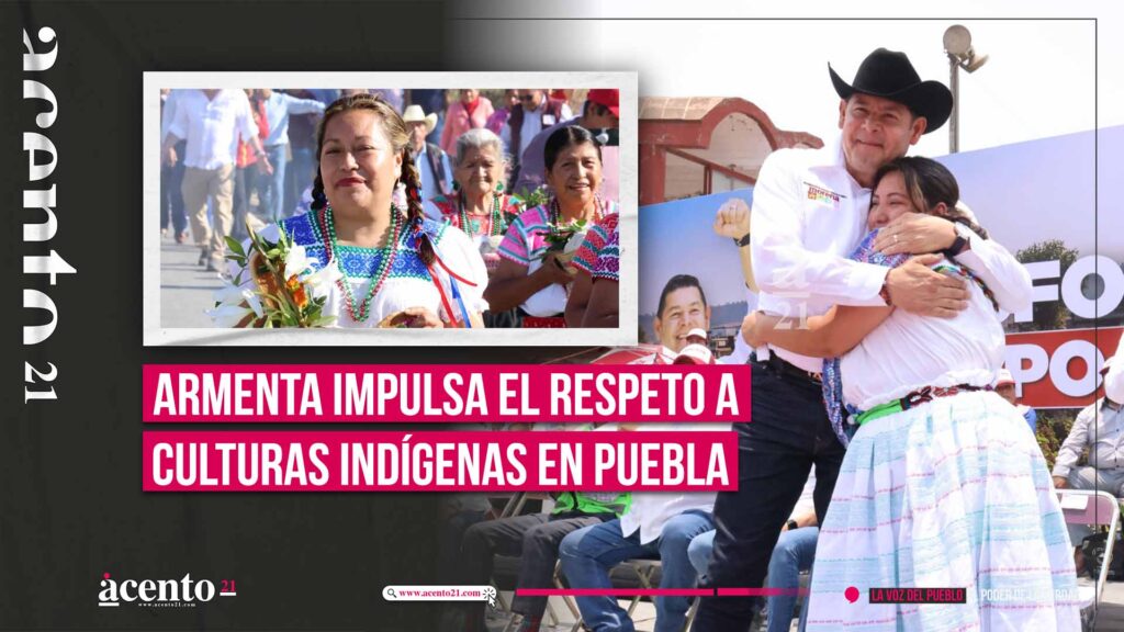 Armenta trabaja a favor del respeto y fortalecimiento de las culturas indígenas