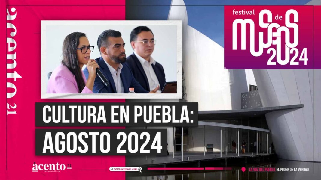 Museos Puebla lanza cartelera cultural de agosto