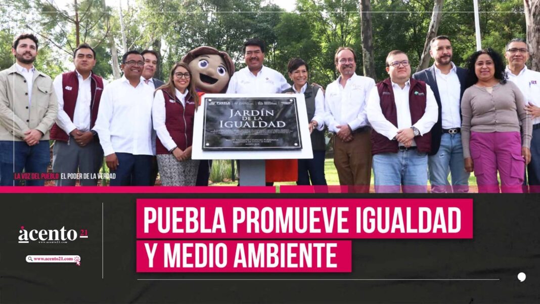 Gobierno de Puebla fomenta igualdad y cuidado del medio ambiente