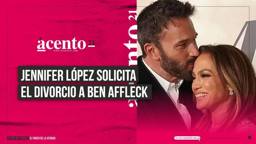 Jennifer López solicita el divorcio a Ben Affleck