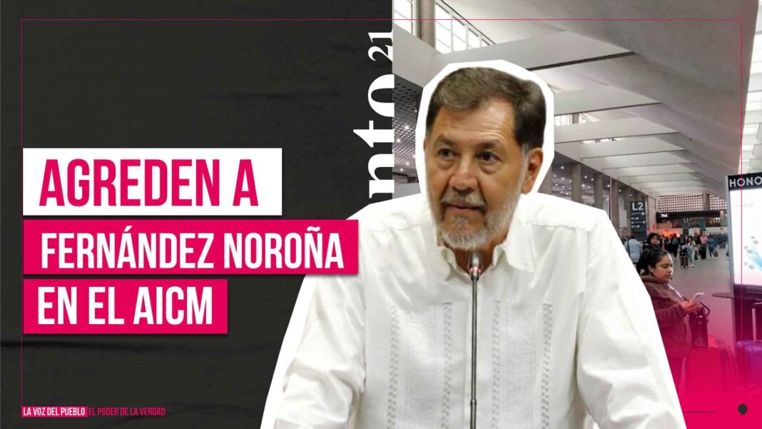 Agreden a Fernández Noroña en el AICM