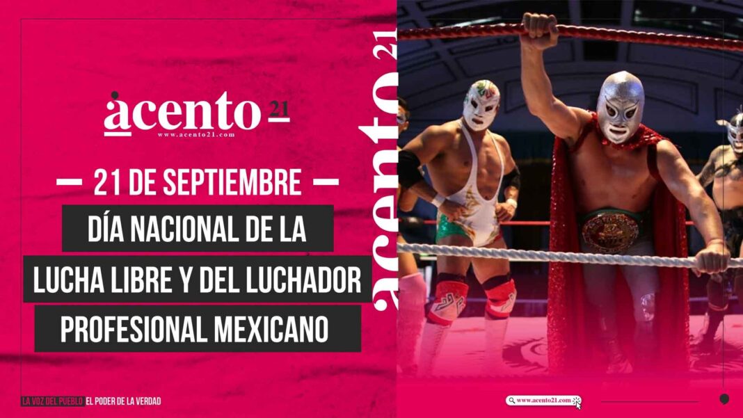 Día Nacional de la Lucha Libre y del Luchador Profesional Mexicano.