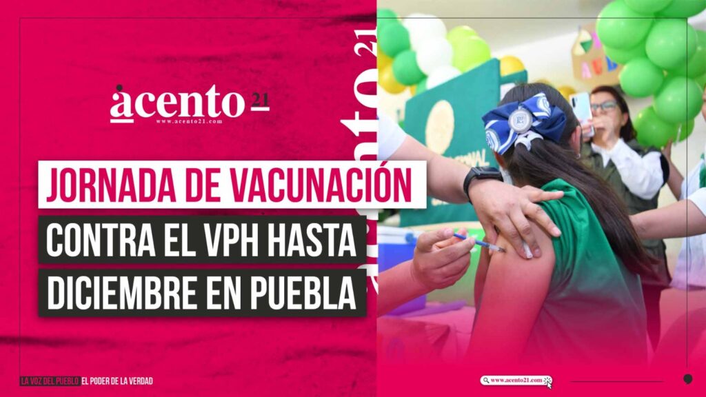 Inicia jornada de vacunación contra el VPH en Puebla