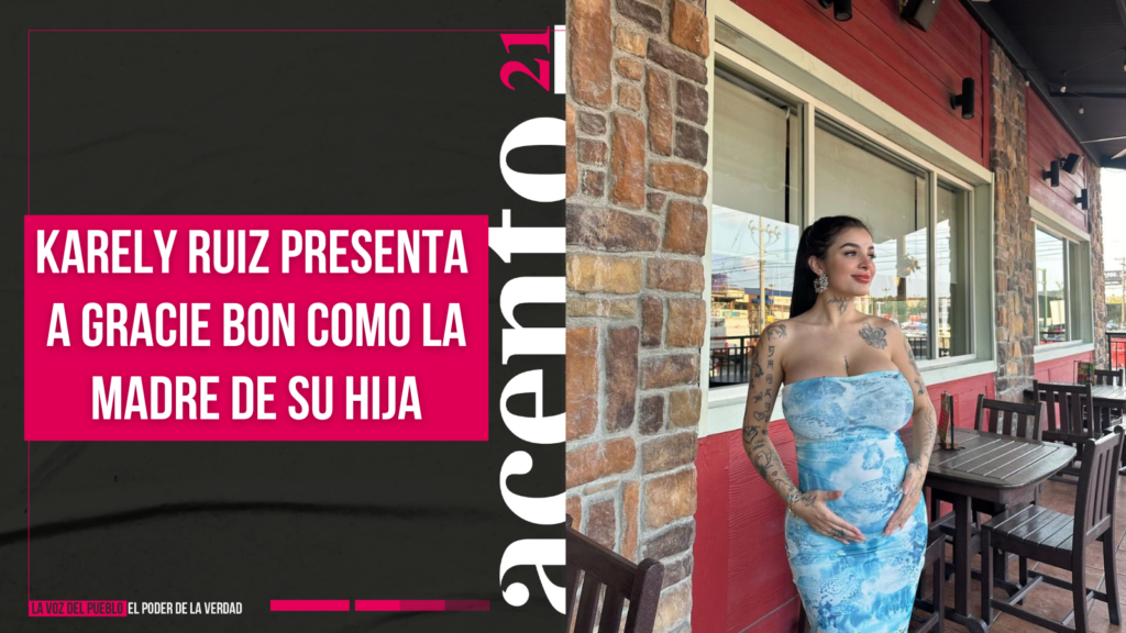 Karely Ruiz presenta a Gracie Bon como la madre de su hija