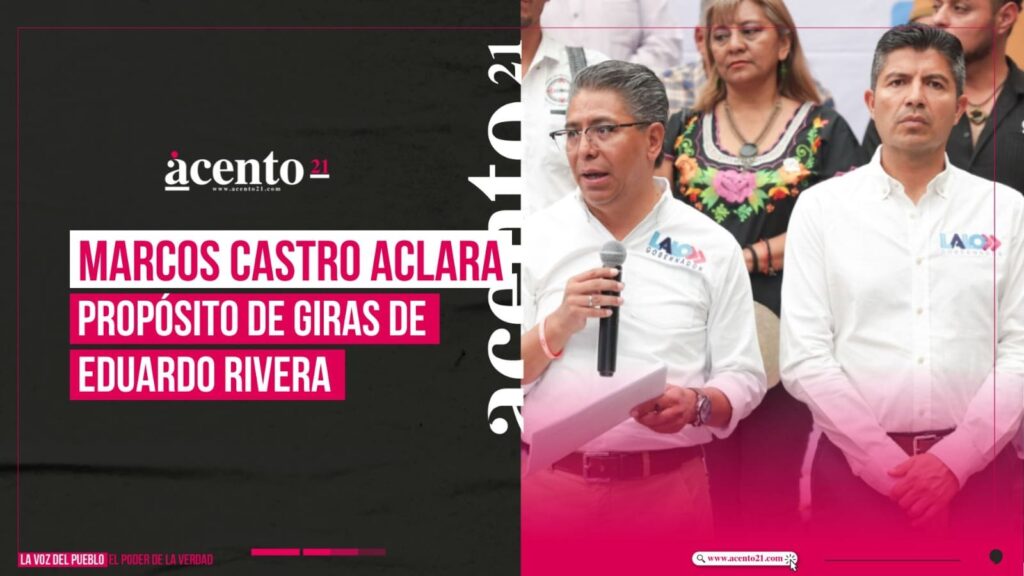 Marcos Castro rechaza que giras de Eduardo Rivera con dirigencia del PAN sean promoción “Son para agradecer”