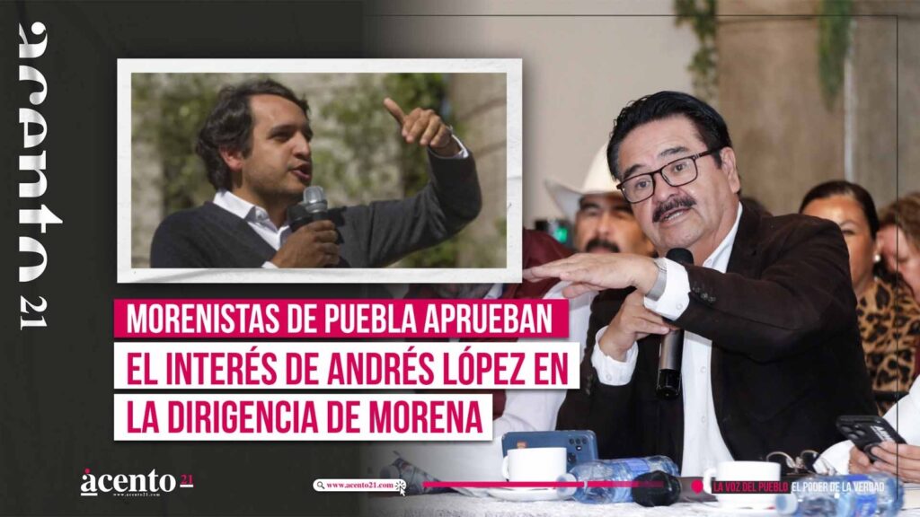 Morenistas de Puebla aprueban el interés de Andrés López en la dirigencia de Morena