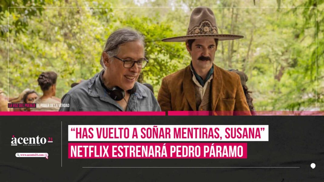 Netflix estrenará Pedro Páramo