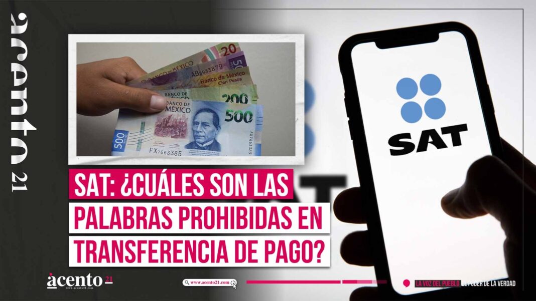 SAT y las transferencias bancarias, cuidado con el concepto de pago