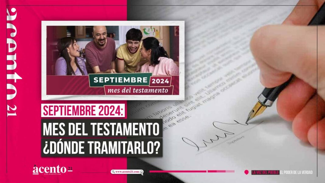 Septiembre 2024 es el mes del testamento