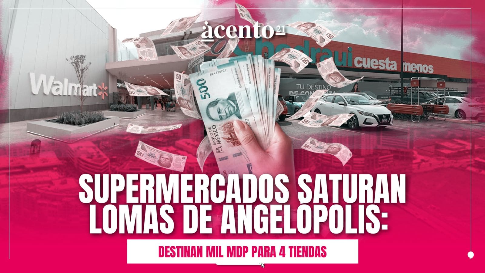 Supermercados saturan Lomas de Angelópolis destinan mil mdp para 4 tiendas