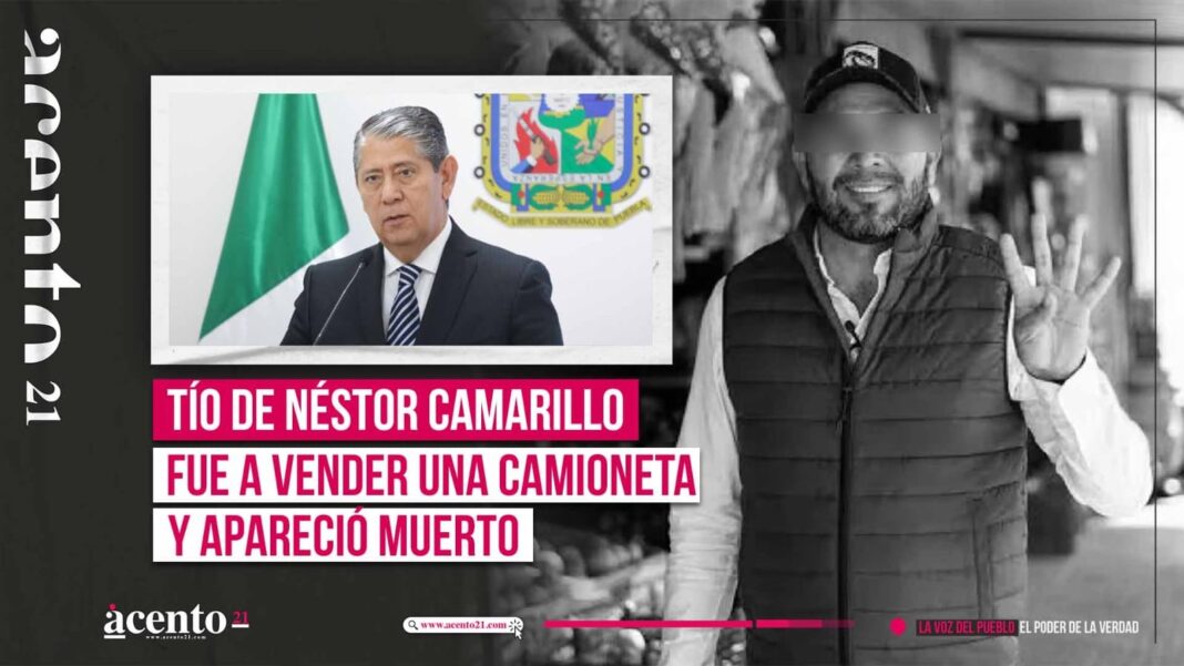 Tío de Néstor Camarillo desapareció