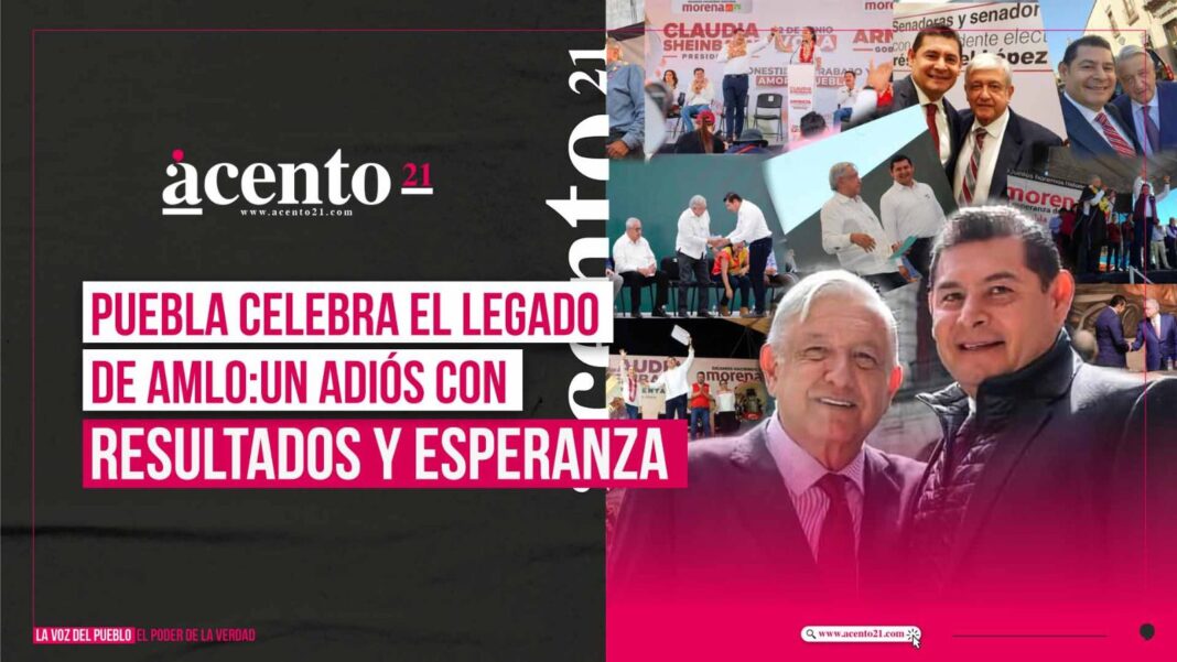 Puebla celebra el legado de AMLO: un adiós con resultados y esperanza