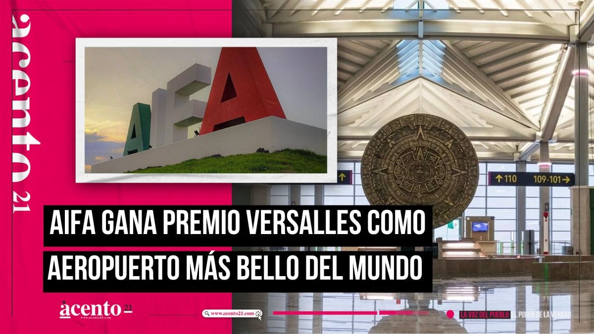 AIFA gana Premio Versalles como aeropuerto más bello del mundo