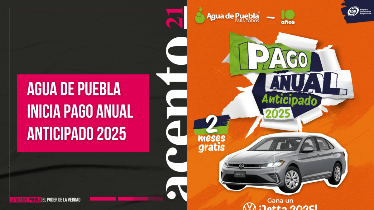 Agua de Puebla inicia Pago Anual Anticipado 2025