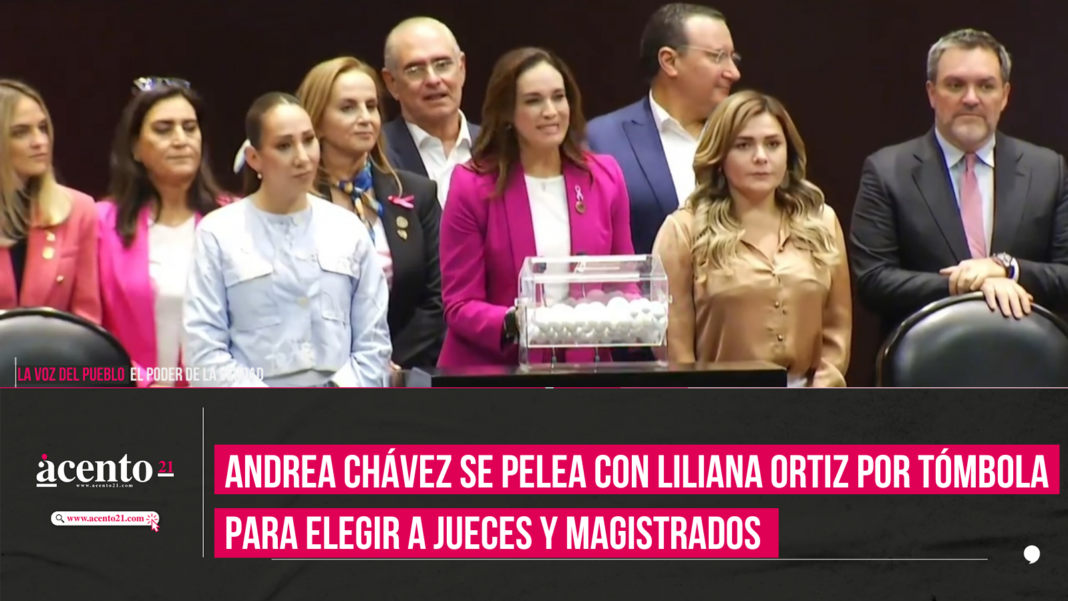 Andrea Chávez se pelea con Liliana Ortiz por tómbola para elegir a jueces y magistrados