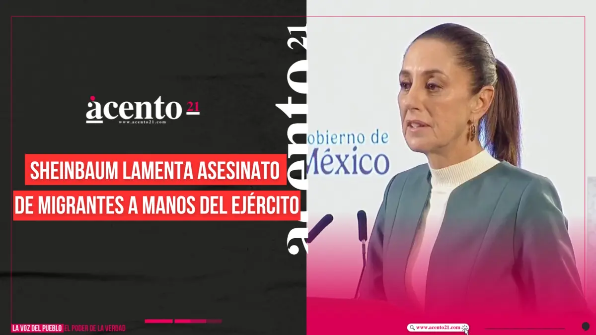 Claudia Sheinbaum lamenta asesinato de migrantes a manos del Ejército