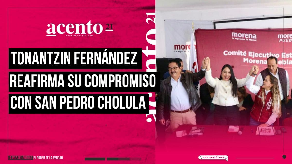 Con el respaldo de las dirigencias Estatal y Nacional de Morena, Tonantzin Fernández reitera su compromiso con las y los cholultecas