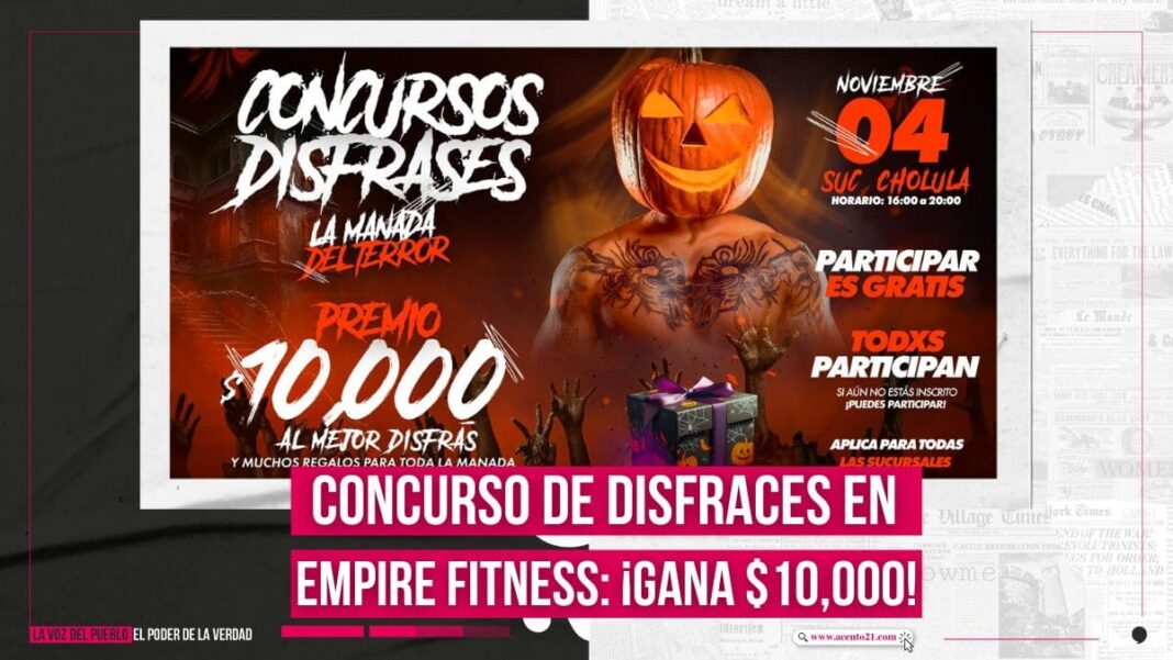 Concurso de Disfraces en Empire Fitness Cholula ¡Gana $10,000 en La Manada del Terror!