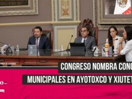 Congreso nombra a Concejos Municipales en Ayotoxco de Guerrero y Xiutetelco