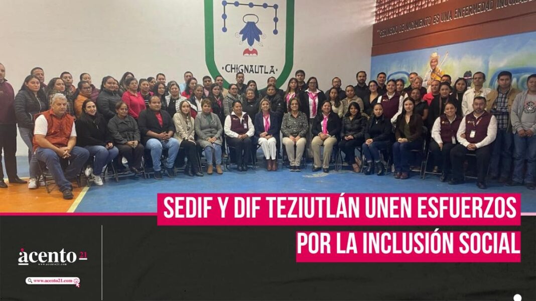 DIF Teziutlán tendrá coordinación y acompañamiento de parte de SEDIF Puebla en la inclusión al bienestar de la población