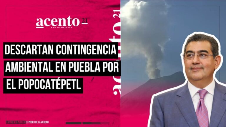 Descarta gobierno de Puebla declarar contingencia por actividad del Popocatépetl