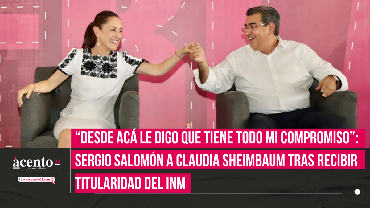 “Desde acá le digo que tiene todo mi compromiso” Sergio Salomón a Claudia Sheimbaum