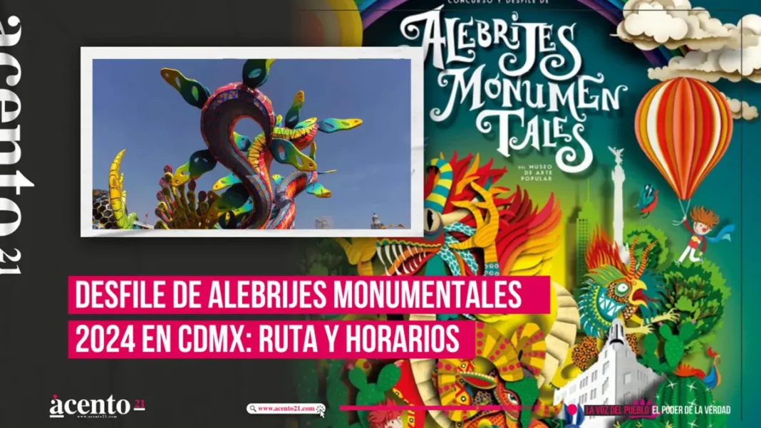 Desfile de Alebrijes Monumentales 2024 en CDMX Ruta y Horarios