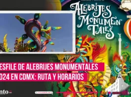 Desfile de Alebrijes Monumentales 2024 en CDMX Ruta y Horarios