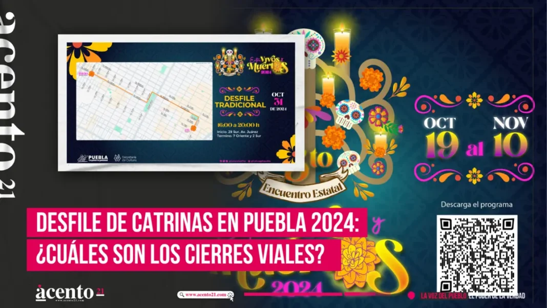 Desfile de Catrinas en Puebla 2024 ¿Cuáles son los cierres viales