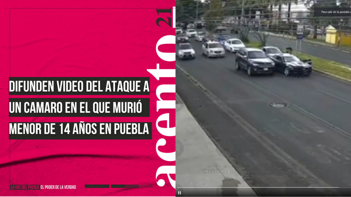 Difunden video del ataque a un Camaro en el que murió menor de 14 años en Puebla