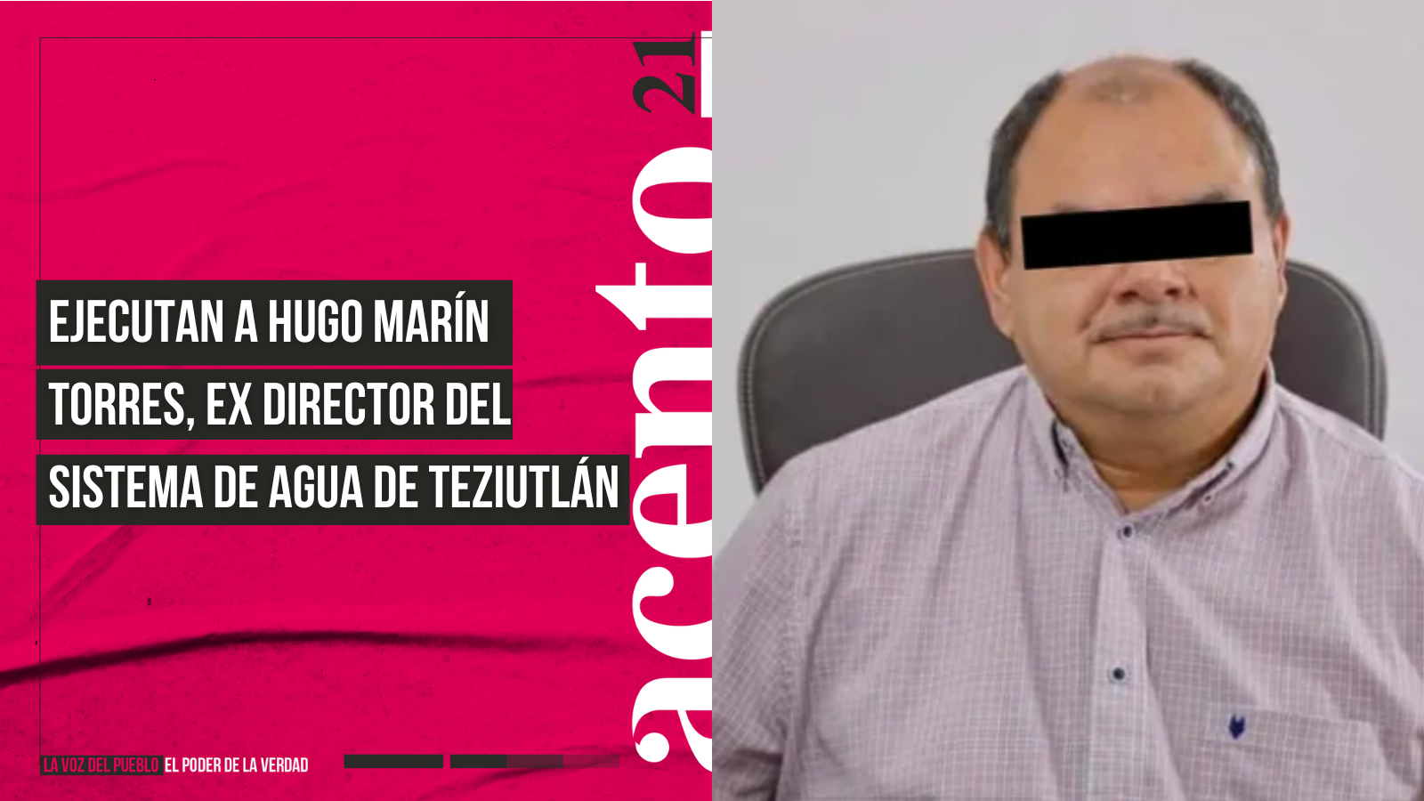 Ejecutan a Hugo Marín Torres, ex director del sistema de agua de Teziutlán