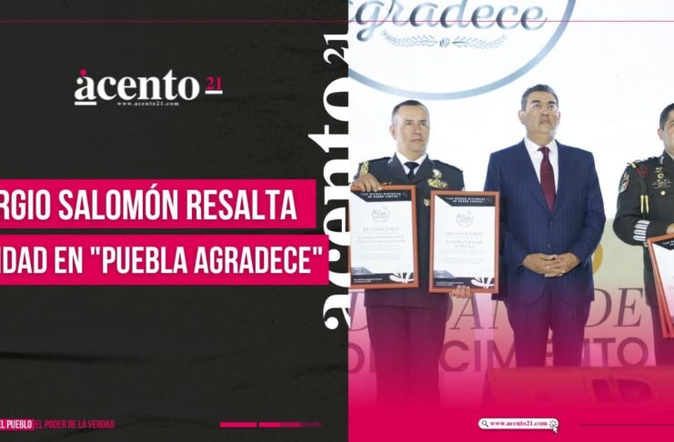 En unidad, gobierno estatal trabaja para que Puebla sea un mejor lugar Sergio Salomón