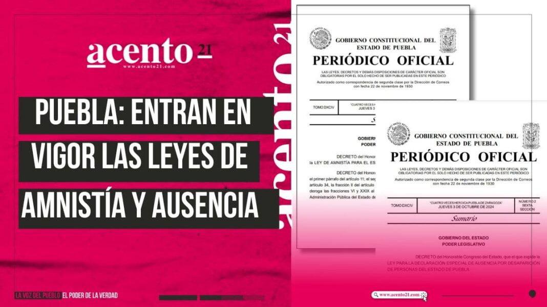 Entran en vigor Ley de Amnistía y Ley de Declaratoria Especial de Ausencia en Puebla