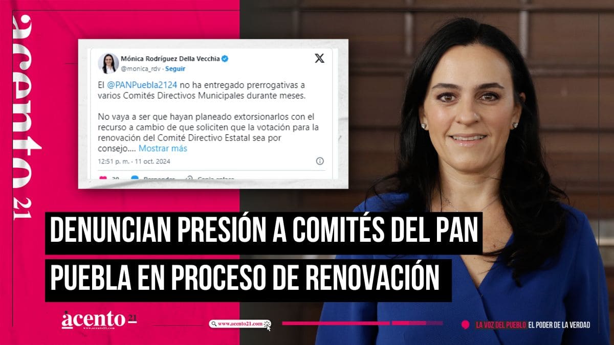 Exigen a dirigencia del PAN Puebla no presionar a comités para definir de método de renovación