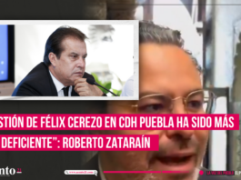 “Gestión de Félix Cerezo en la CDH Puebla ha sido más que deficiente” Roberto Zataraín