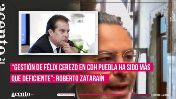 “Gestión de Félix Cerezo en la CDH Puebla ha sido más que deficiente” Roberto Zataraín