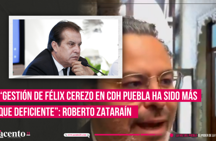 “Gestión de Félix Cerezo en la CDH Puebla ha sido más que deficiente” Roberto Zataraín