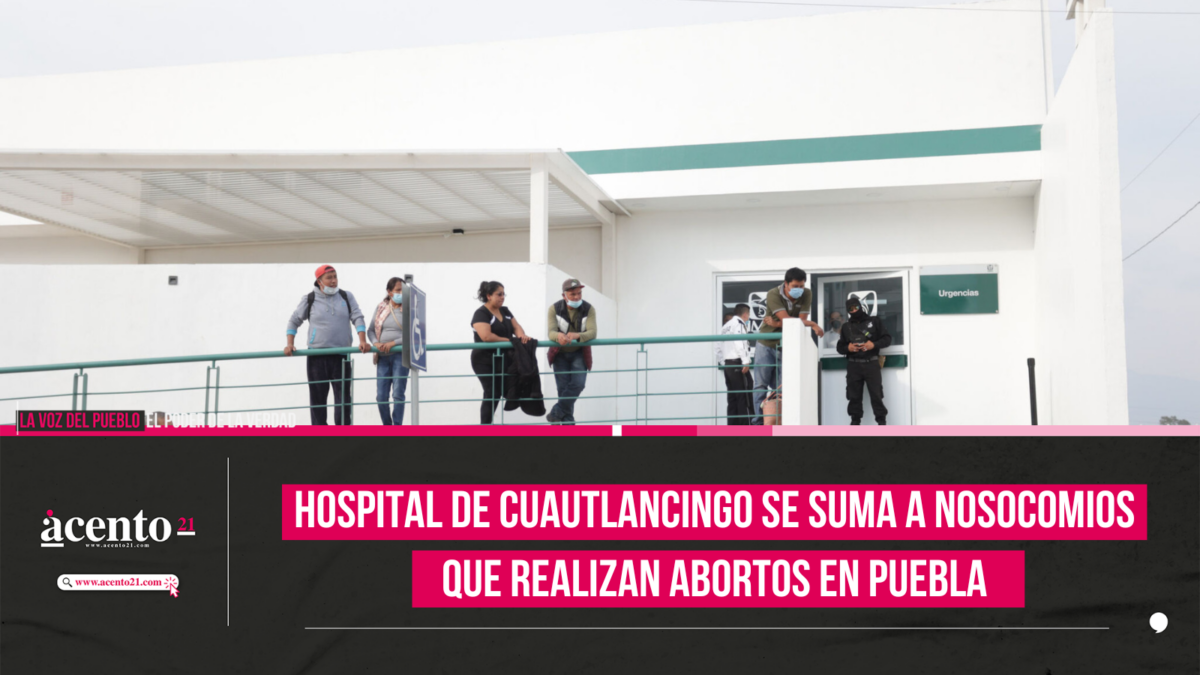 Hospital de Cuautlancingo se suma a nosocomios que realizan abortos en Puebla