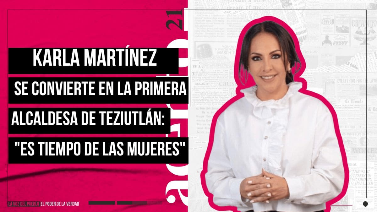 Karla Martínez se convierte en la primera alcaldesa de Teziutlán es tiempo de las mujeres