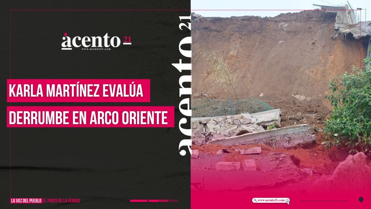 Karla Martínez supervisa afectaciones por derrumbe en arco oriente