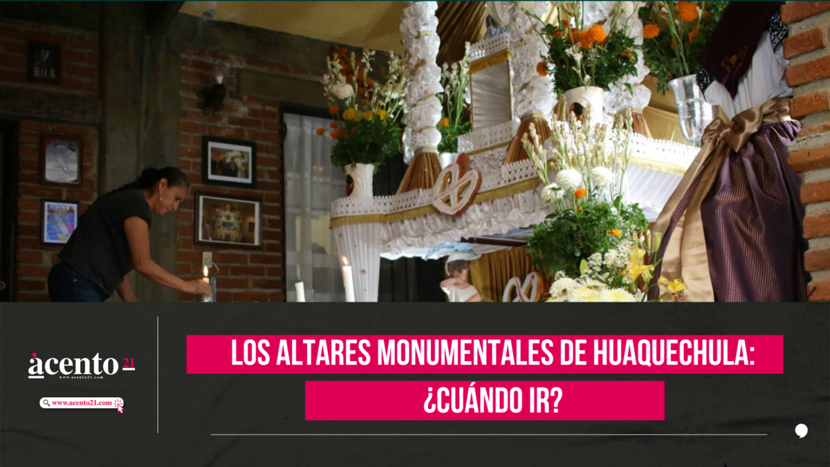 Los altares monumentales de Huaquechula ¿Cuándo ir