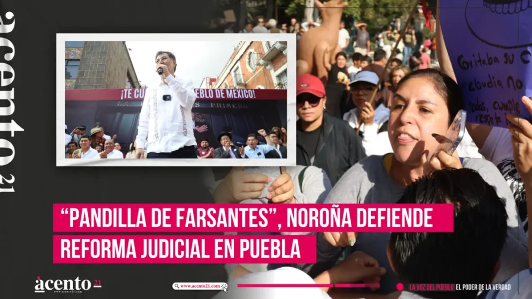 “Pandilla de farsantes”, Noroña defiende reforma judicial en Puebla