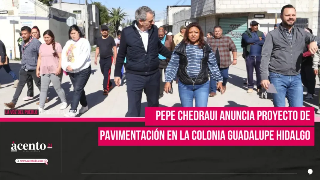 Pepe Chedraui anuncia proyecto de pavimentación en la colonia Guadalupe Hidalgo