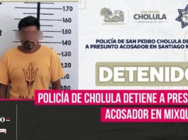 Policía de San Pedro Cholula detiene a presunto acosador en Santiago Mixquitla